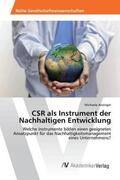 Anzinger |  CSR als Instrument der Nachhaltigen Entwicklung | Buch |  Sack Fachmedien