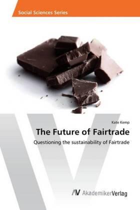 Kemp |  The Future of Fairtrade | Buch |  Sack Fachmedien