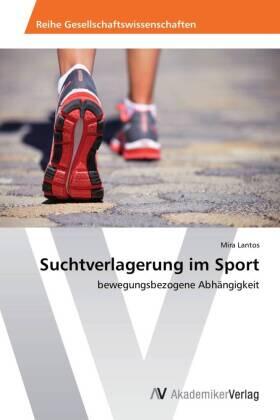 Lantos | Suchtverlagerung im Sport | Buch | 978-3-639-49174-6 | sack.de