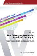 Wilde |  Das Betreuungswesen im Landkreis Ostallgäu | Buch |  Sack Fachmedien