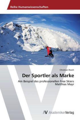 Resch | Der Sportler als Marke | Buch | 978-3-639-49696-3 | sack.de