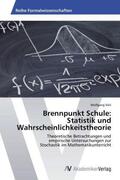 Voit |  Brennpunkt Schule:  Statistik und Wahrscheinlichkeitstheorie | Buch |  Sack Fachmedien