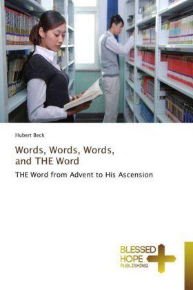 Beck |  Words, Words, Words,      and THE Word | Buch |  Sack Fachmedien