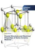 Bohre |  Crystal Structure and Electrical Properties of Some Ceramic Material | Buch |  Sack Fachmedien