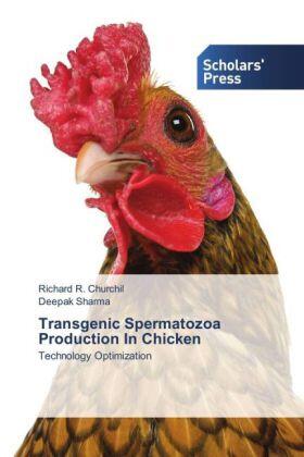 Churchil / Sharma |  Transgenic Spermatozoa Production In Chicken | Buch |  Sack Fachmedien