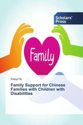 Hu |  Family Support for Chinese Families with Children with Disabilities | Buch |  Sack Fachmedien