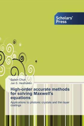 Chun / Hesthaven |  High-order accurate methods for solving Maxwell's equations | Buch |  Sack Fachmedien