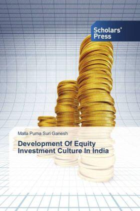 Purna Suri Ganesh | Development Of Equity Investment Culture In India | Buch | 978-3-639-51678-4 | sack.de