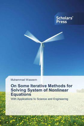 Waseem | On Some Iterative Methods for Solving System of Nonlinear Equations | Buch | 978-3-639-51761-3 | sack.de
