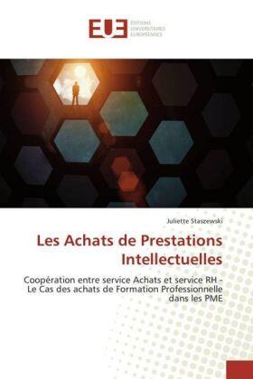 Staszewski | Les Achats de Prestations Intellectuelles | Buch | 978-3-639-52708-7 | sack.de