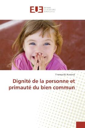 De Koninck |  Dignité de la personne et primauté du bien commun | Buch |  Sack Fachmedien