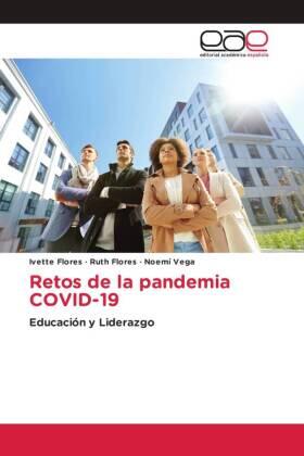 Flores / Vega |  Retos de la pandemia COVID-19 | Buch |  Sack Fachmedien
