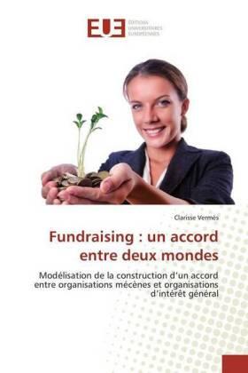 Vermès | Fundraising : un accord entre deux mondes | Buch | 978-3-639-54302-5 | sack.de