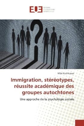 Konan |  Immigration, stéréotypes, réussite académique des groupes autochtones | Buch |  Sack Fachmedien