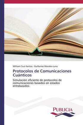Cruz-Santos / Morales-Luna |  Protocolos de Comunicaciones Cuánticos | Buch |  Sack Fachmedien
