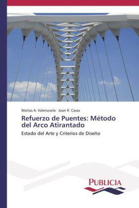 Valenzuela / Casas |  Refuerzo de Puentes: Método del Arco Atirantado | Buch |  Sack Fachmedien