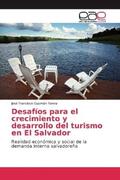 Guzmán Rivera |  Desafíos para el crecimiento y desarrollo del turismo en El Salvador | Buch |  Sack Fachmedien