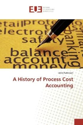 Parkinson |  A History of Process Cost Accounting | Buch |  Sack Fachmedien