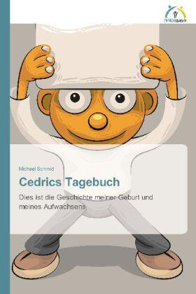 Schmid | Cedrics Tagebuch | Buch | 978-3-639-62007-8 | sack.de