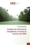 Nlemfu Mukoko / Wabenga Yango |  Analyse de l'économie congolaise à travers la matrice de 2005 | Buch |  Sack Fachmedien