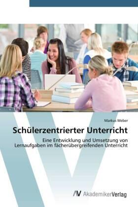 Weber | Schülerzentrierter Unterricht | Buch | 978-3-639-62530-1 | sack.de