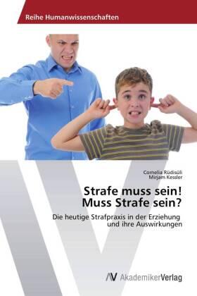 Rüdisüli / Kessler |  Strafe muss sein!  Muss Strafe sein? | Buch |  Sack Fachmedien