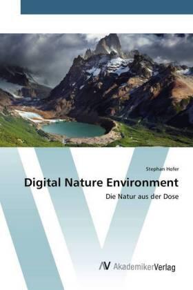 Hofer |  Digital Nature Environment | Buch |  Sack Fachmedien