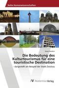 Eberlein |  Die Bedeutung des Kulturtourismus für eine touristische Destination | Buch |  Sack Fachmedien