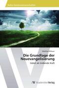 Willauer |  Die Grundlage der Neuevangelisierung | Buch |  Sack Fachmedien