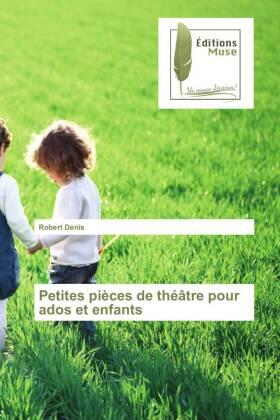 Denis |  Petites pièces de théâtre pour ados et enfants | Buch |  Sack Fachmedien