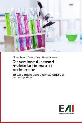 Donati / Pucci / Ruggeri |  Dispersione di sensori molecolari in matrici polimeriche | Buch |  Sack Fachmedien