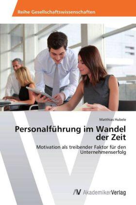 Hubele | Personalführung im Wandel der Zeit | Buch | 978-3-639-64074-8 | sack.de
