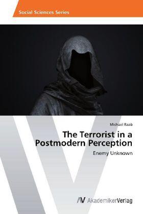 Raab | The Terrorist in a Postmodern Perception | Buch | 978-3-639-64245-2 | www.sack.de