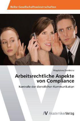 Ziembicka |  Arbeitsrechtliche Aspekte von Compliance | Buch |  Sack Fachmedien