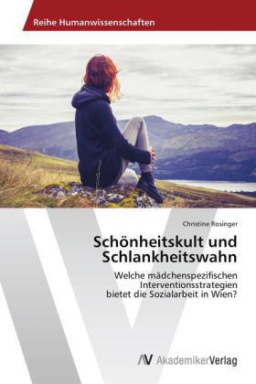 Rosinger |  Schönheitskult und Schlankheitswahn | Buch |  Sack Fachmedien