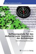 Jahnke |  Softwarepakete für das Airborne Laser Scanning in der Archäologie | Buch |  Sack Fachmedien