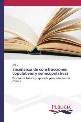 Li | Enseñanza de construcciones copulativas y semicopulativas | Buch | 978-3-639-64975-8 | sack.de