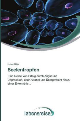 Müller |  Seelentropfen | Buch |  Sack Fachmedien