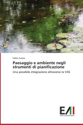 Cutaia |  Paesaggio e ambiente negli strumenti di pianificazione | Buch |  Sack Fachmedien