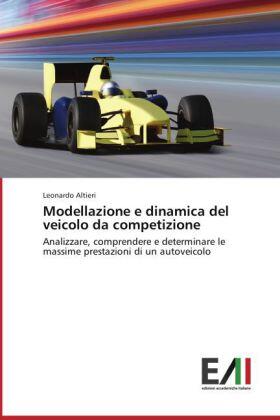 Altieri |  Modellazione e dinamica del veicolo da competizione | Buch |  Sack Fachmedien