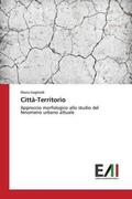 Gagliardi |  Città-Territorio | Buch |  Sack Fachmedien