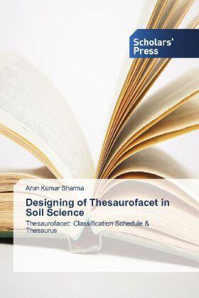 Sharma |  Designing of Thesaurofacet in Soil Science | Buch |  Sack Fachmedien