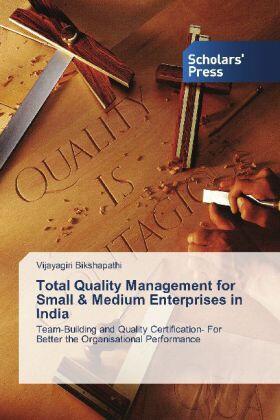 Bikshapathi | Total Quality Management for Small & Medium Enterprises in India | Buch | 978-3-639-66192-7 | sack.de