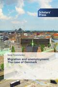 Troshchenkov |  Migration and unemployment: Tha case of Denmark | Buch |  Sack Fachmedien