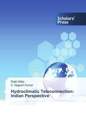 Maity / Kumar |  Hydroclimatic Teleconnection: Indian Perspective | Buch |  Sack Fachmedien