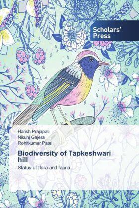 Prajapati / Gajera / Patel |  Biodiversity of Tapkeshwari hill | Buch |  Sack Fachmedien
