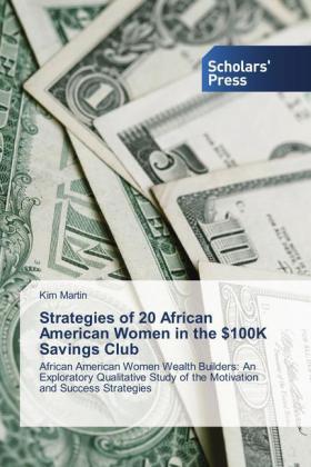 Martin |  Strategies of 20 African American Women in the $100K Savings Club | Buch |  Sack Fachmedien