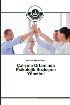 Topcu | Çal¿¿ma Ortam¿nda Psikolojik Sözle¿me Yönetimi | Buch | 978-3-639-67204-6 | sack.de