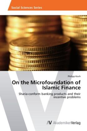 Koch |  On the Microfoundation of Islamic Finance | Buch |  Sack Fachmedien