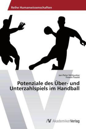 Väthjunker / Fasold |  Potenziale des Über- und Unterzahlspiels im Handball | Buch |  Sack Fachmedien